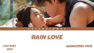 Liao Buqi - Rain Love (Rainkissed Fate  OST) [TRADUÇÃO // LEGENDADO BR // PT]