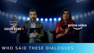 Who Said These Dialogues?  Ft.The Cast of Inside Edge Season 3 | Amazon Prime Video