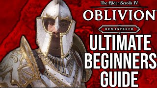 The Ultimate Beginners Guide for Oblivion Remastered | Oblivion Remastered Guides