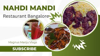 Nahdhi Mandhi Bangalore || Mandi restrarunt || Arebian mandi || Irani Chai || Magnus Manju Vlogs