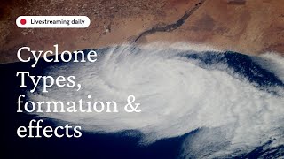 cyclone#types #formation #effects