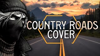 Country Roads - Cover (1080p)