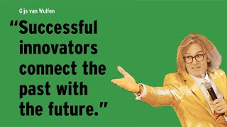 Inspirational Quotes: "Successful Innovators connect the Past with the Future."