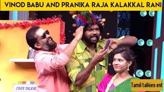 VINOD BABU AND PRANIKA AND PRANIKA MAKEUP COMEDY |COMEDY RAJA KALAKKAL TAMIL TALKIES ENT @ TTE 107 ✓