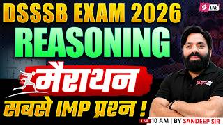 DSSSB PRT, TGT & PGT Reasoning Marathon Class 2026 | DSSSB Reasoning Preparation by Sandeep Sir