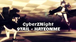 9TAIL$ - HATEONME