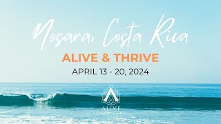 Alive & Thrive Retreat - Nosara, Costa Rica