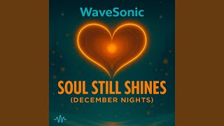 Soul Still Shines (December Nights)