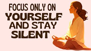 English Podcast For Learning English | Focus Only On YOURSELF And Stay Silent