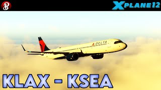 [XP12] ToLiss A321 NEO | DAL2091 - Los Angeles to Seattle | No Commentary | #tolisstuesday