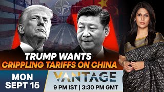LIVE: Trump Calls for China Tariffs, Omits India in Message to NATO | Vantage with Palki Sharma|N18G