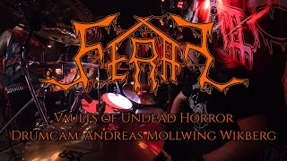 Feral - Vaults of Undead Horror (Live drumcam w. Andreas Mollwing Wikberg)