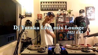 ” 2021 Los Angeles Radio Hits Mix "　Dj Yutaka Live mix Lounge　2021 6.19