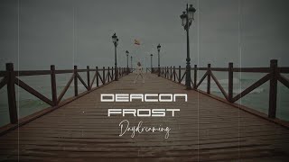 "Daydreaming" - Deacon Frost - [Official Video] | Deacon Frost Music