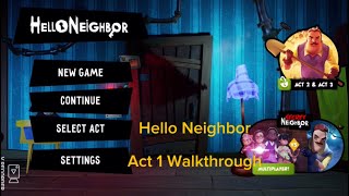 Hello Neighbor Act 1 Walkthrough