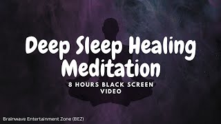 8 Hours Relaxing Music for Deep Sleep Healing | Delta Wave for Deep Sleep