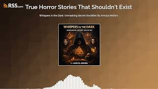 Whispers in the Dark: Unmasking Secret Societies By Amulya Mishra