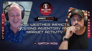 How Weather Impacts Housing Inventory and Market Activity