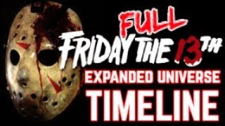 Friday The 13th -Expanded Universe- Timeline