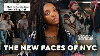 The West Village Girl Is Ruining NYC