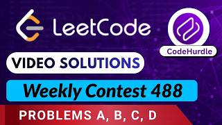 Leetcode Weekly Contest 488 | Video Solutions (A - D) By Vineet | Codehurdle