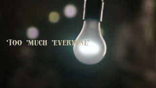 BLESS THESE SOUNDS UNDER THE CITY - Too Much Everyone