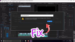 An Unknown error occurred during the Project Manager operation | Quick Solution