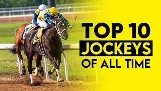 Top 10 Best Jockeys in Horse Racing History | Legends of All Time