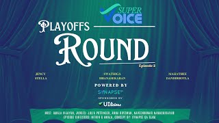 Super Voice #episode7 : Playoff's Round by Synapse QA #supervoice  #playoffs