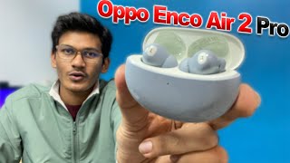 Best TWS under 5K| Oppo Enco Air 2 Pro Review in 2023