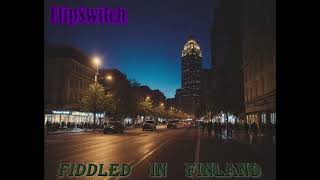 FlipSwitch - Fiddled in Finland