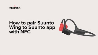 How to pair Suunto Wing to Suunto app with NFC