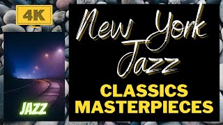 New York Jazz -  Classics Masterpieces