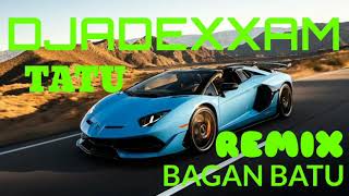 DJ REMIX TERBARU 2020 TATU DJADEXXAM