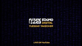 Future Sound of Egypt - Tuesday Takeover with Andrea Ribeca, Sean Mathews & M.I.K.E. Push