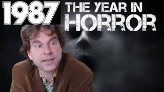 1987 The Year in Horror