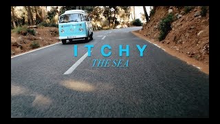 ITCHY • The Sea  [Teaser]