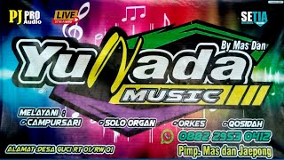 LIVE STREAMING YUNADA MUSIC//PJ PRO AUDIO//SETIA MULTIMEDIA//GUCI CITY - GODONG 15/1/2023