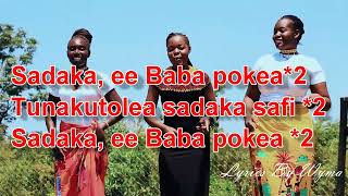 MUNGU MUUMBA TWAKUTOLEA SADAKA SAFI EE BABA POKEA Lyrics By Wyma