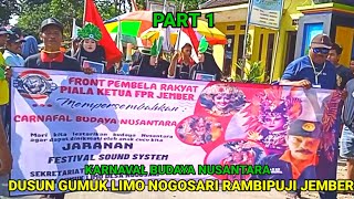 KARNAVAL BUDAYA NUSANTARA HARI INI DI GUMUK LIMO NOGOSARI RAMBIPUJI JEMBER PART 1