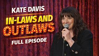Kate Davis - In-Laws and Outlaws | Full Comedy Special