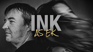 Ink - As Ek (Live In Studio)