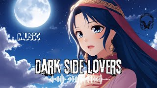 DARK SIDE LOVERS 🖤🔥 | Seductive Dark Pop You Can’t Resist | Official Music 2025