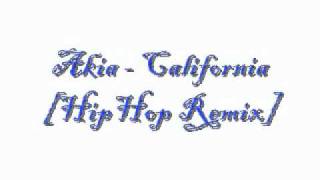 Akia California HipHop Remix.avi