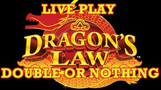MAX BET LIVE PLAY DOUBLE OR NOTHING DRAGONS LAW!!