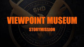 The ViewPoint Museum | The Division 2 | Full Unedited Mission