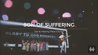 Son of Suffering | Healing Place Worship