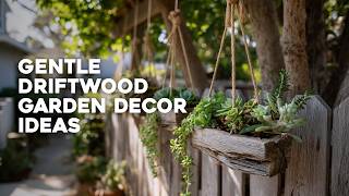 🌊 DIY Driftwood Magic: Turn Beach Finds into Rustic Garden Art