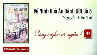Truyện Ngắn | Về Ninh Hoà Ăn Bánh Ướt Bà Năm | Nguyễn Hữu Tài | Cùng Nghe và Ngẫm