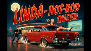 Linda – Hot-Rod Queen 💋🔥 Wild 1950s Rockabilly Story Song | Retro Stereo